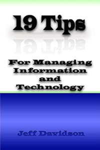 19 Tips for Managing Information and Technology