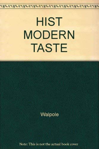 HIST MODERN TASTE (The English landscape garden) by Walpole