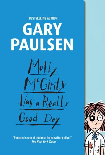 Molly McGinty Has a Really Good Day by Gary Paulsen