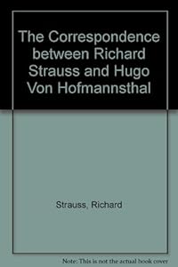 Correspendence Strauss Hofmannsthal