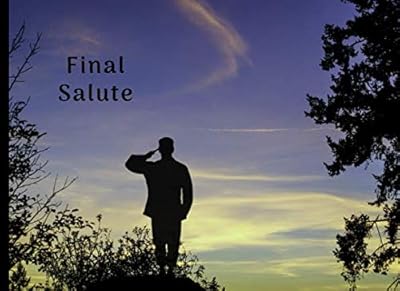 Final Salute: Funeral Guest Book Military Condolence Remembrance Memorial Service Registration, In Memoriam Name and Address, Messages Memories Comments, Loving Memory (In Memory)
