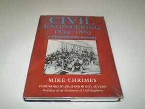 Civil Engineering 1839-1889: A Photographic History by Mike Chrimes