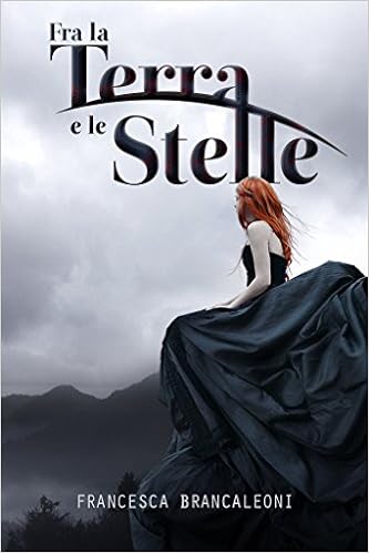 Francesca Brancaleoni - Fra la Terra e le Stelle (2015)