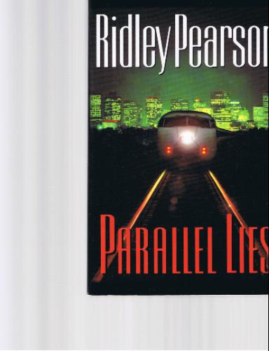 Parallel Lies by Ridley Pearson