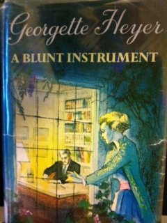 A Blunt Instrument by Georgette Heyer