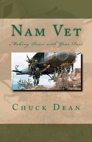 Nam Vet: Making Peace with Your Past by Chuck Dean