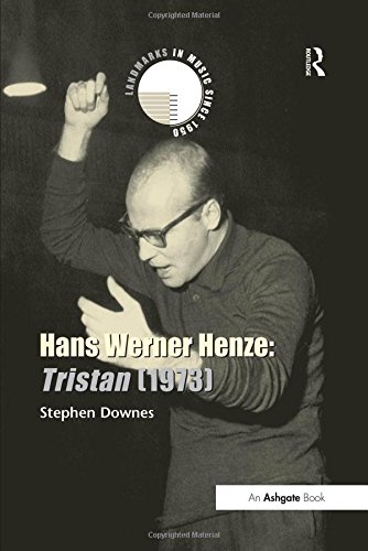 Hans Werner Henze: Tristan (1973) (Landmarks in Music Since 1950) by Stephen Downes
