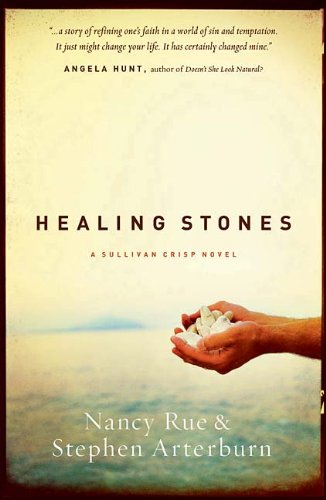 Healing Stones (Sullivan Crisp Series #1) by Nancy Rue