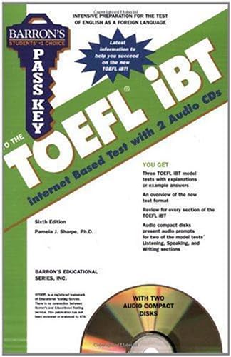 Barron's Pass Key to the Toefl Ibt: Test of English as a Foreign Language Internet-Based Test by Pamela J. Sharpe Ph.D.