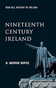 Nineteenth Century Ireland: The Search for Stability (New Gill History of Ireland) by D. George Boyce