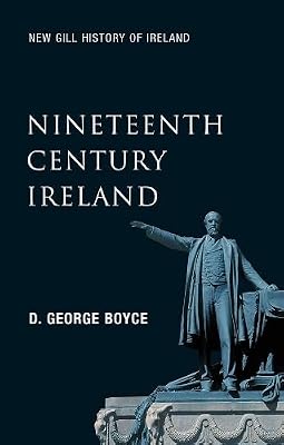 Nineteenth Century Ireland: The Search for Stability (New Gill History of Ireland)