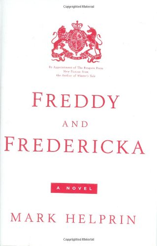 Freddy and Fredericka by Mark Helprin