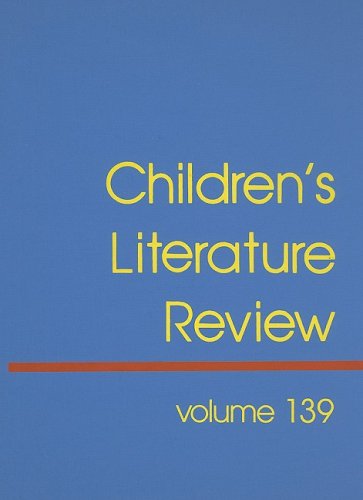 Children's Literature Review: Excerpts from Reviews, Criticism, & Commentary on Books for Children & Young People by Tom Burns