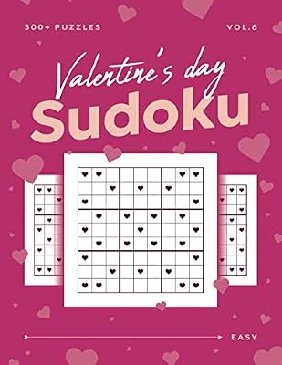 Valentine's Day Sudoku vol.6: 300+ Easy Sudoku Puzzle Book For Adults - Valentine Gift For Her or Him