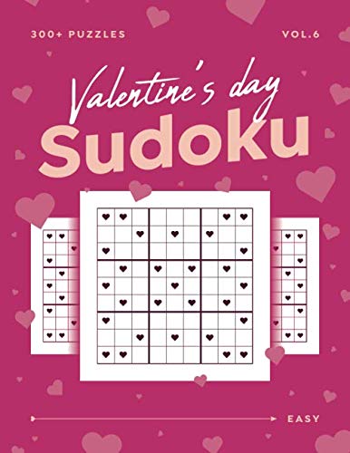 Valentine's Day Sudoku vol.6: 300+ Easy Sudoku Puzzle Book For Adults - Valentine Gift For Her or Him by Puzzle Mind