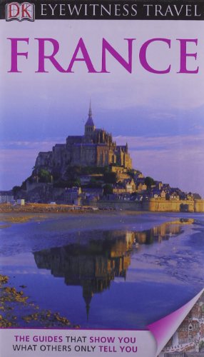 DK Eyewitness Travel Guide: France by Rosemary Bailey  ,