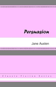 Persuasion [with Biographical Introduction]