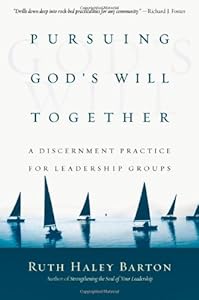 Pursuing God's Will Together: A Discernment Practice for Leadership Groups