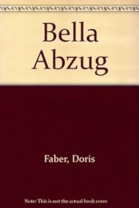 Bella Abzug by Doris Faber
