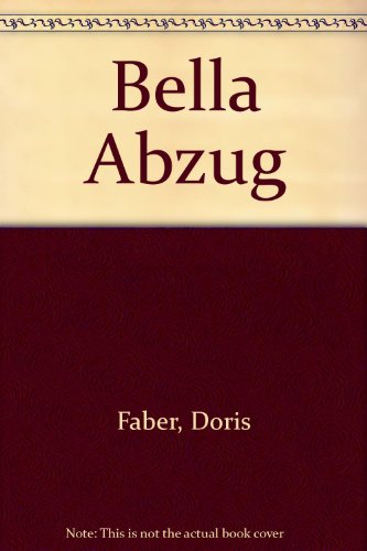 Bella Abzug by Doris Faber