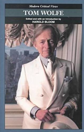 Tom Wolfe (Bloom's Modern Critical Views) by Harold Bloom