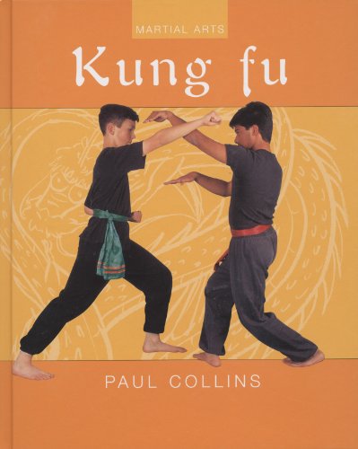 Kung Fu (Martial Arts) (Martial Arts (Chelsea House)) by Paul Collins