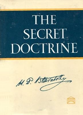 The Secret Doctrine: The Synthesis of Science, Religion and Philosophy (Two Volume Set: Vol I, Cosmogenesis; Vol II, Anthropogenesis)