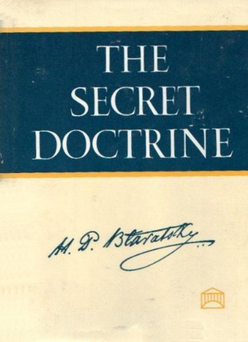 The Secret Doctrine: The Synthesis of Science, Religion and Philosophy (Two Volume Set: Vol I, Cosmogenesis; Vol II, Anthropogenesis) by Helena Petrovna Blavatsky