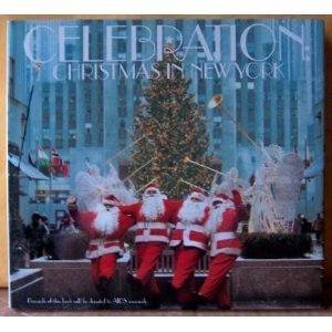 Celebration: Christmas in New York by Geoffrey N. Bradfield