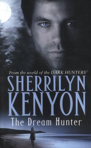 The Dream Hunter by Sherrilyn Kenyon