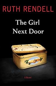 The Girl Next Door: A Novel by Ruth Rendell