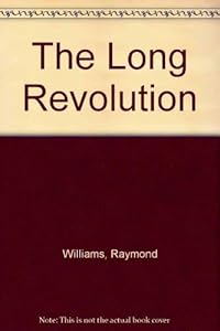 The Long Revolution