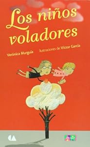 Los ninos voladores by VeroÌnica MurguiÌa