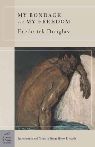 My Bondage and My Freedom by Frederick Douglass