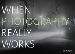 When Photography Really Works