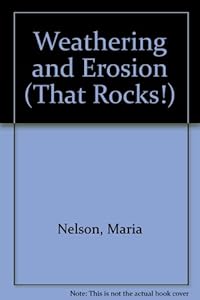 Weathering and Erosion