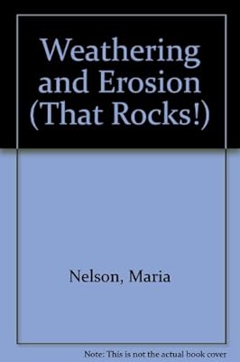 Weathering and Erosion