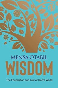 Wisdom by Mensa Otabil