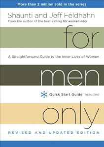 For Men Only, Revised and Updated Edition: A Straightforward Guide to the Inner Lives of Women by Jeff Feldhahn