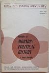 Highlights in Mormon political history, (Charles E. Merrill monograph series in the humanities and social sciences)