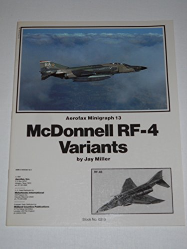 McDonnell Douglas RF-4 Phantom II - Aerofax Minigraph 13 by Jay Miller