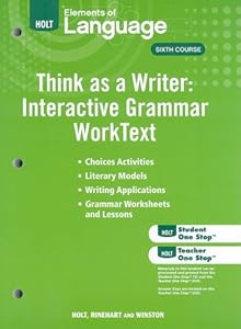 Elements of Language, Grade 12 Think As a Writer, Interactive Writing Worktext and Think As a Writer Worktext: Holt Elements of Language Sixth Course (Eolang 2009) by Judith L. Irwin