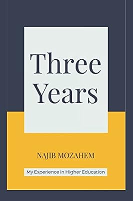 Three Years: My Experience in Higher Education