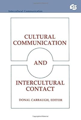 Cultural Communication and Intercultural Contact (Routledge Communication Series)