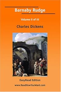Barnaby Rudge Volume II of III [EasyRead Edition]