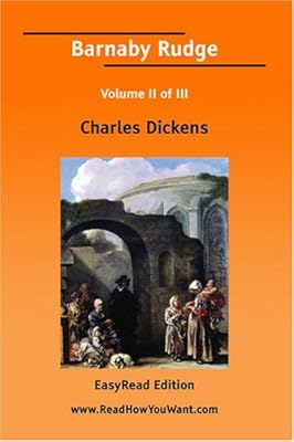 Barnaby Rudge Volume II of III [EasyRead Edition]