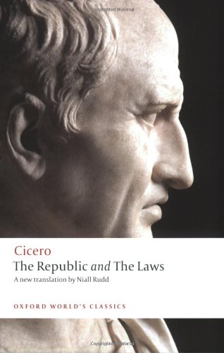 The Republic and The Laws (Oxford World's Classics) by Cicero