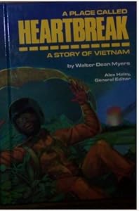 A Place Called Heartbreak: A Story of Vietnam (Stories of America)
