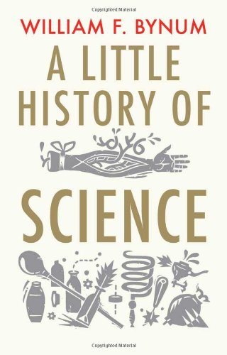 A Little History of Science by William Bynum