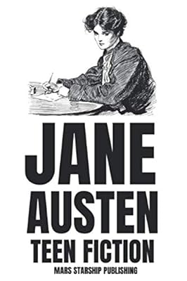 JANE AUSTEN TEEN FICTION